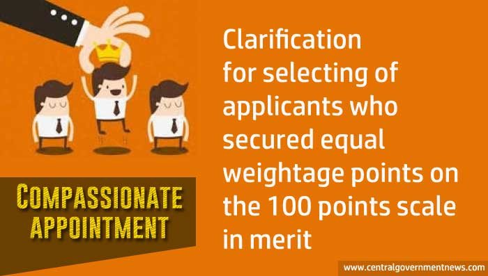 Compassionate appointment to ensure transparency in selection process